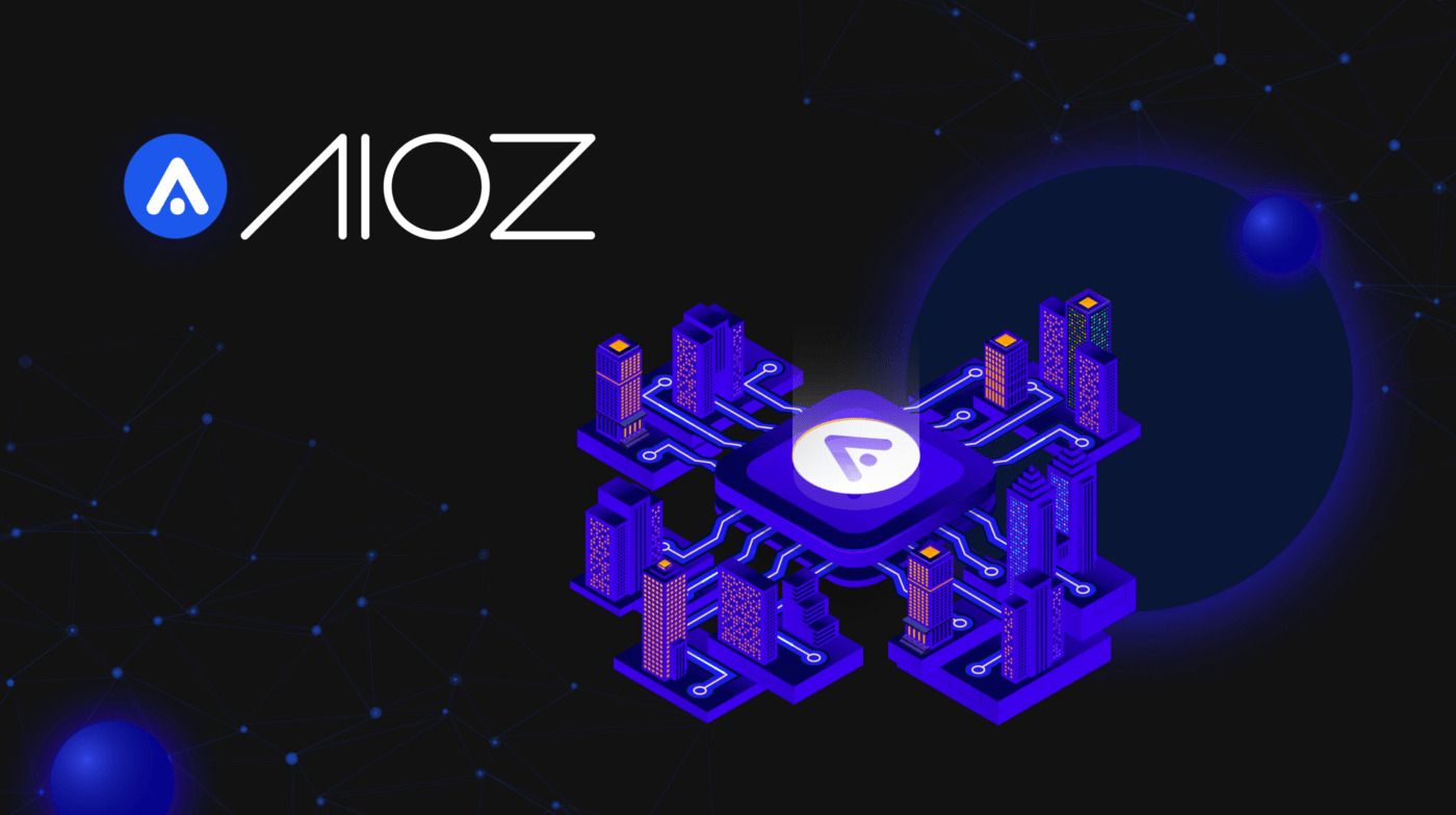 什么是AIOZ Network (AIOZ)币 ？如何运作？AIOZ运作方式及购买方法