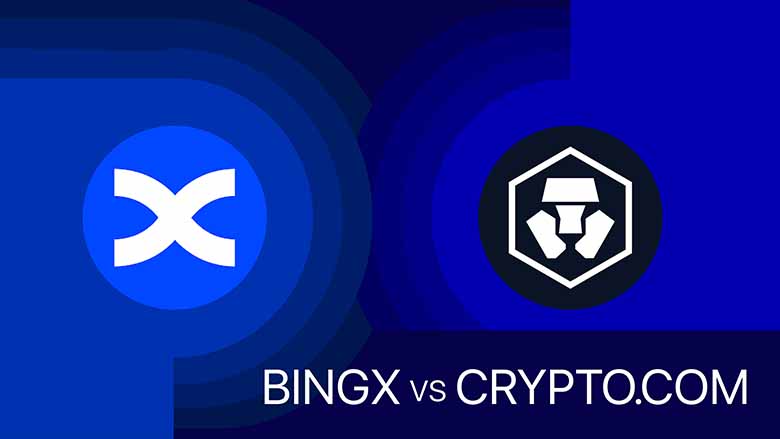 BingX vs Crypto.com 2026深度评测：新手该选哪家交易所？