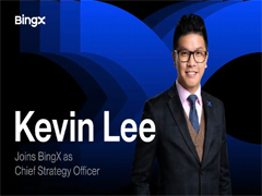 BingX重磅引入Kevin Lee出任CSO，加速构建多资产一站式生态