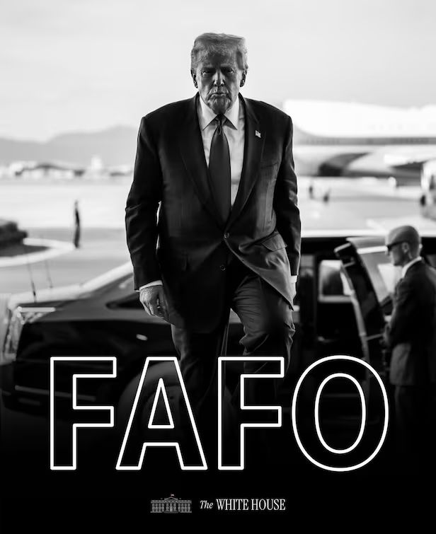 FAFO：与白宫、特朗 普相关 Meme 强绑定